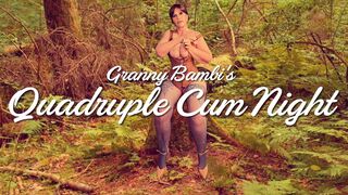 Granny Bambi's Quadruple Cum Night