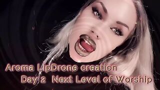 Aroma Lipdrone Creation - Day 2 the Next Level of Worship
