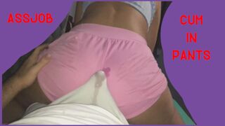 Making out and BIG ASS Assjob made him cum through underwear