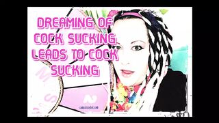Dreaming of Cock Sucking Leads to Cocksucking
